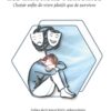 Les Émotions Fantômes - Choisir enfin de vivre plutôt que de survivre