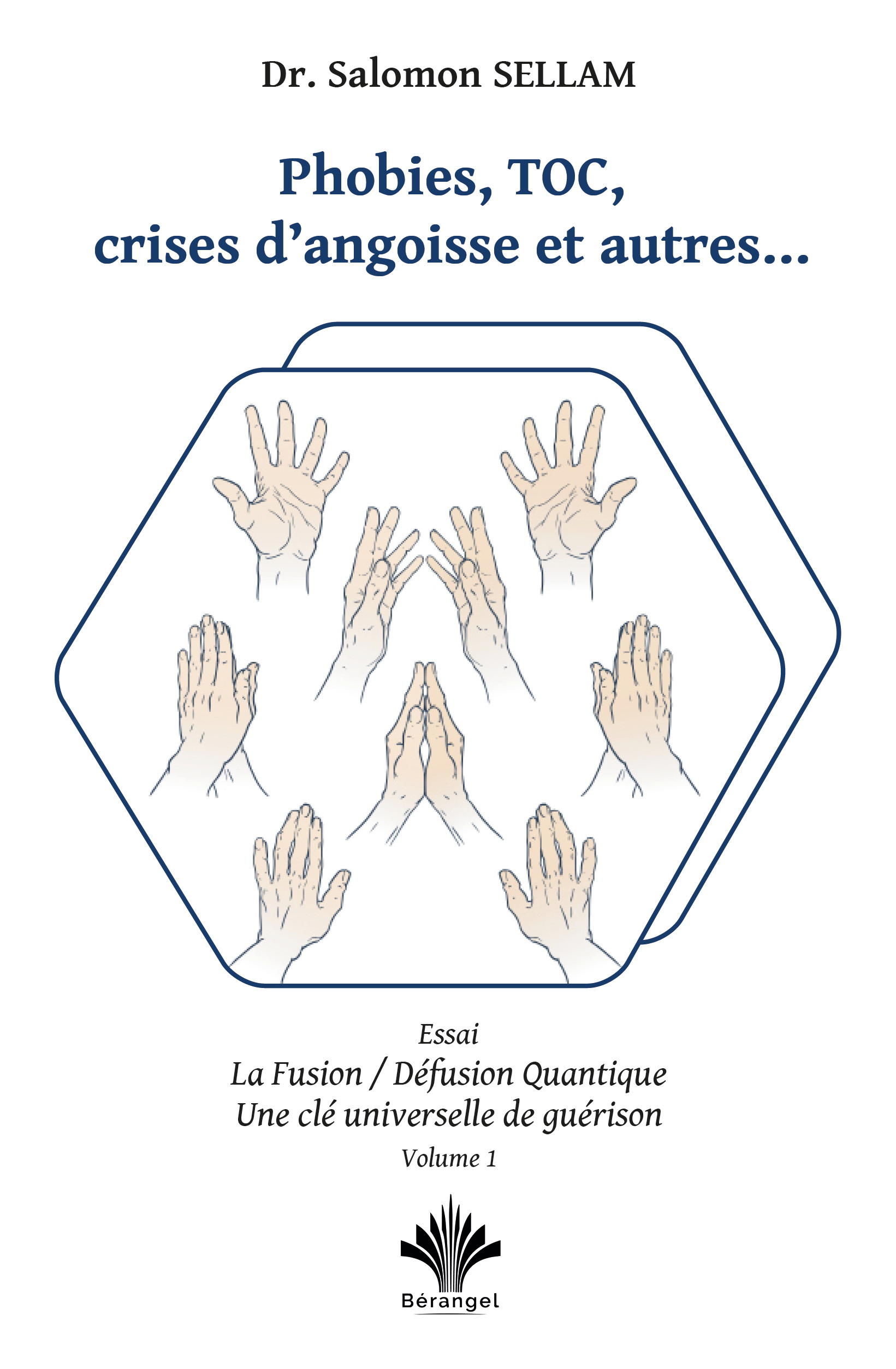 Phobies, TOC, crises d’angoisse et autres… – La Fusion/Défusion Quantique